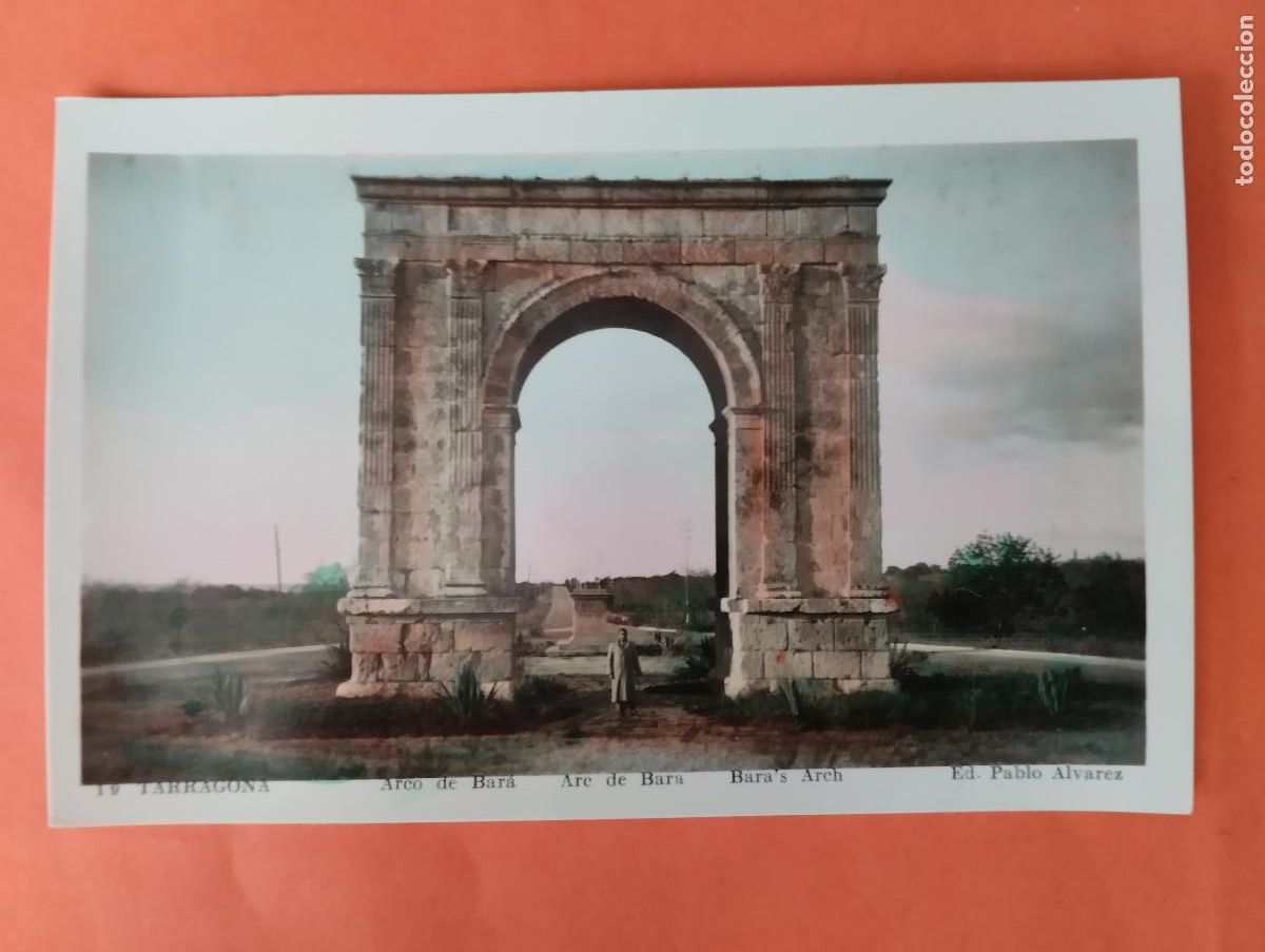 Postales: TARRAGONA, ARCO DE BARA. ED. PABLO ALVAREZ.