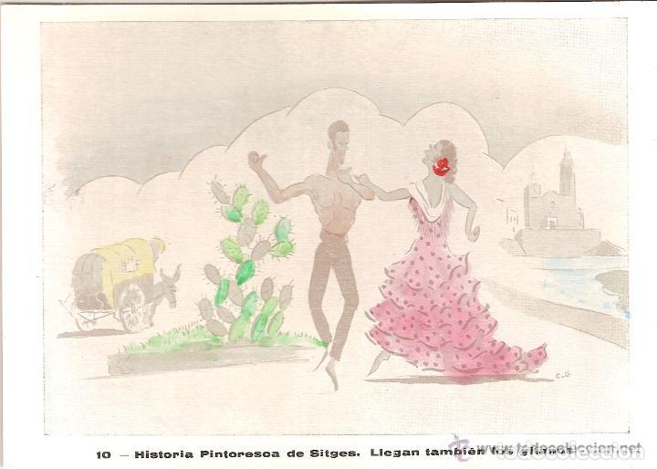 Postales: HISTORIA PINTORESCA DE SITGES - 10 - LLEGAN TAMBI&Eacute;N LOS GITANOS, DIBUJO POR CARBONELL LLOPIS - S/C