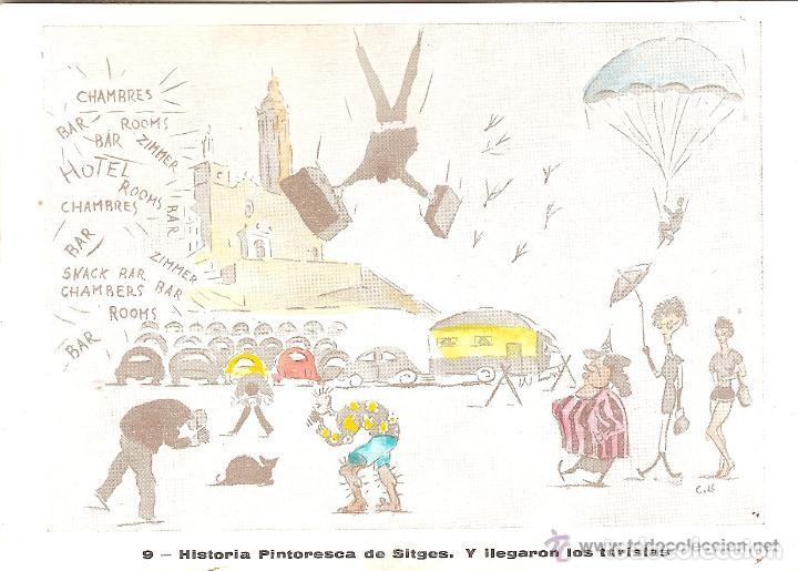 Postales: HISTORIA PINTORESCA DE SITGES - 9 - Y LLEGARON LOS TURISTAS, DIBUJO POR CARBONELL LLOPIS - S/C