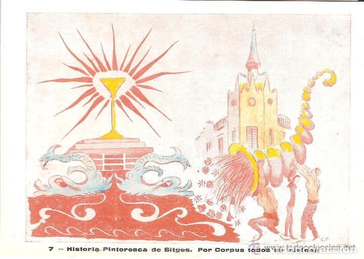 Postales: HISTORIA PINTORESCA DE SITGES - 7 - POR CORPUS TODOS SE VUELCAN, DIBUJO POR CARBONELL LLOPIS - S/C