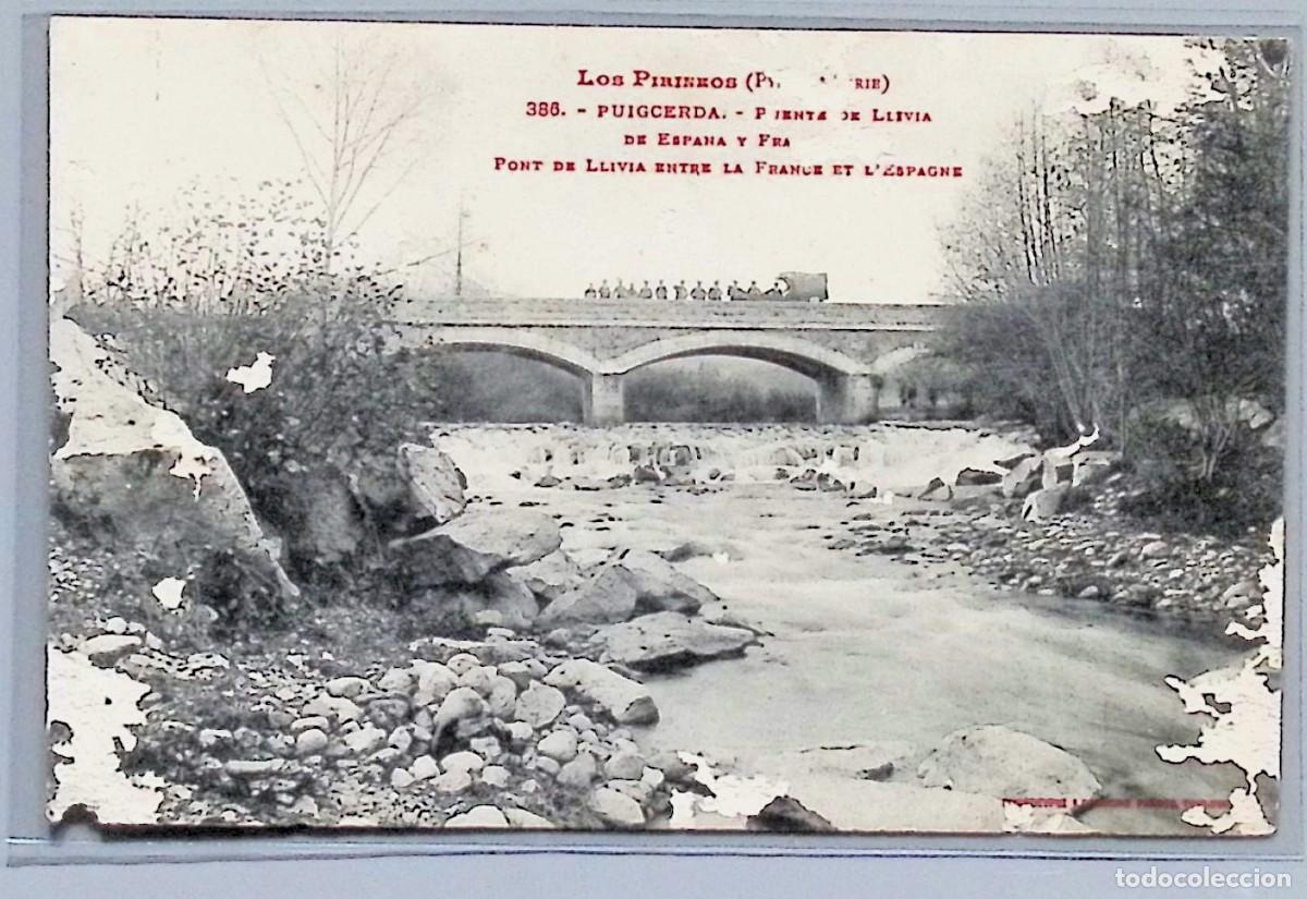 Postales: PUIGCERD&Agrave; (Girona). Puente de Ll&iacute;via entre Espa&ntilde;a y Francia.Tarjeta postal ilustrada en blanco y neg