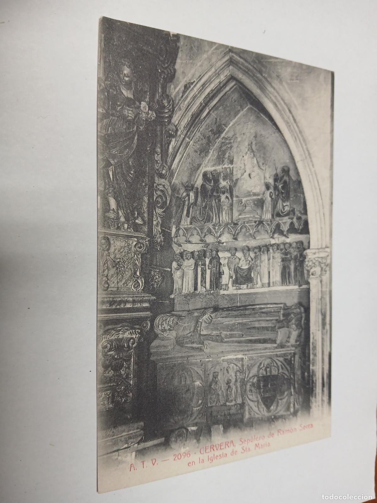 Postales: postal cervera, sepulcro de ramon serra, iglesia sta. maria, atv 2096