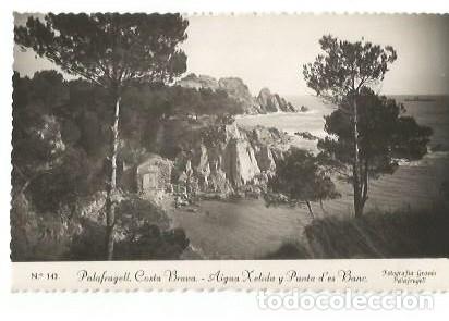 Postales: ANTIGUA POSTAL N&ordm; 142 PALAFRUGELL COSTA BRAVA AIGUA XELIDA Y PUNTA D'ES BANC FOTOGRAFIA GRANES