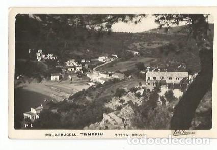 Postales: ANTIGUA POSTAL PALAFRUGELL TAMARIU COSTA BRAVA FOTO PUIGNAU SIN DIVIDIR