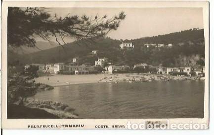 Postales: ANTIGUA POSTAL PALAFRUGELL TAMARIU COSTA BRAVA FOTO PUIGNAU SIN DIVIDIR