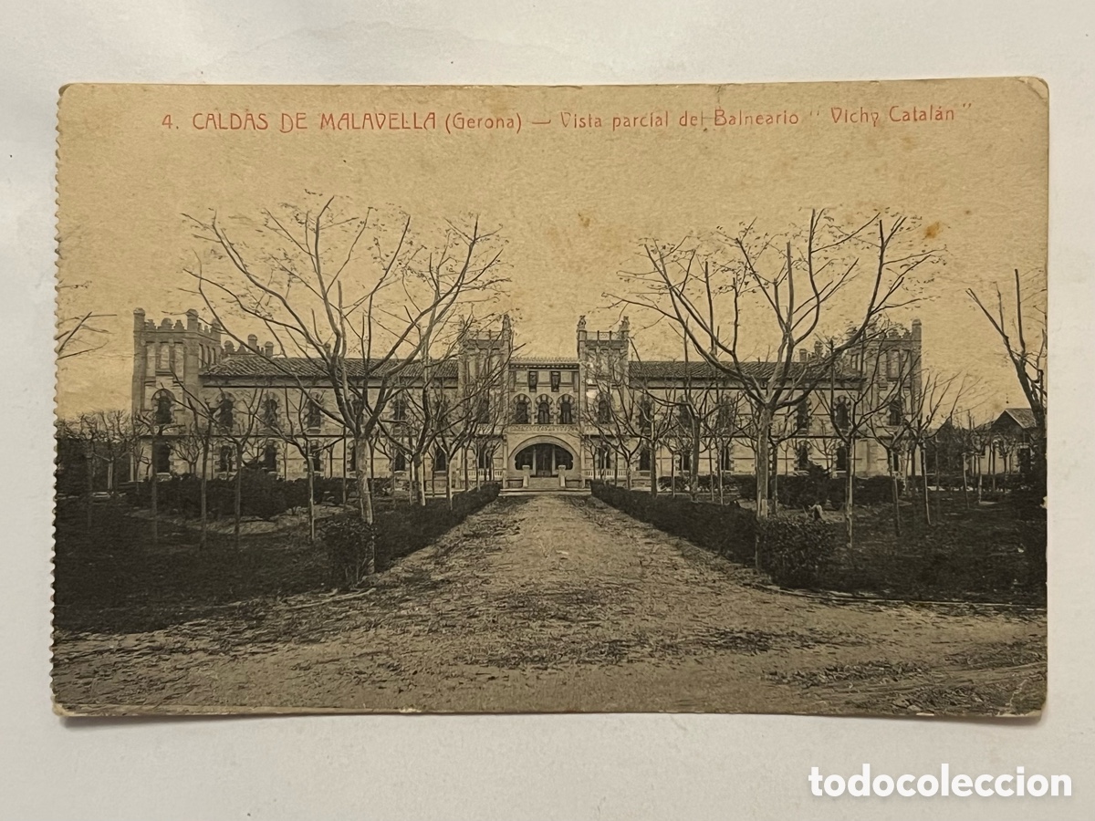 Postales: CALDAS DE MALAVELLA (Gerona) Postal N&ordm;4. Vista parcial del Balneario.. Vichy catal&aacute;n (a.1914)