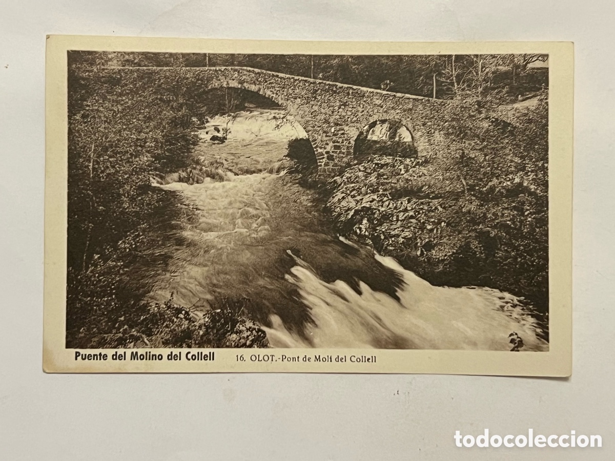 Postales: OLOT (Girona) Postal No.16, Pont de Moli del Collell. Edici&oacute;n Ram&oacute;n Bonet (h.1930?) S/C