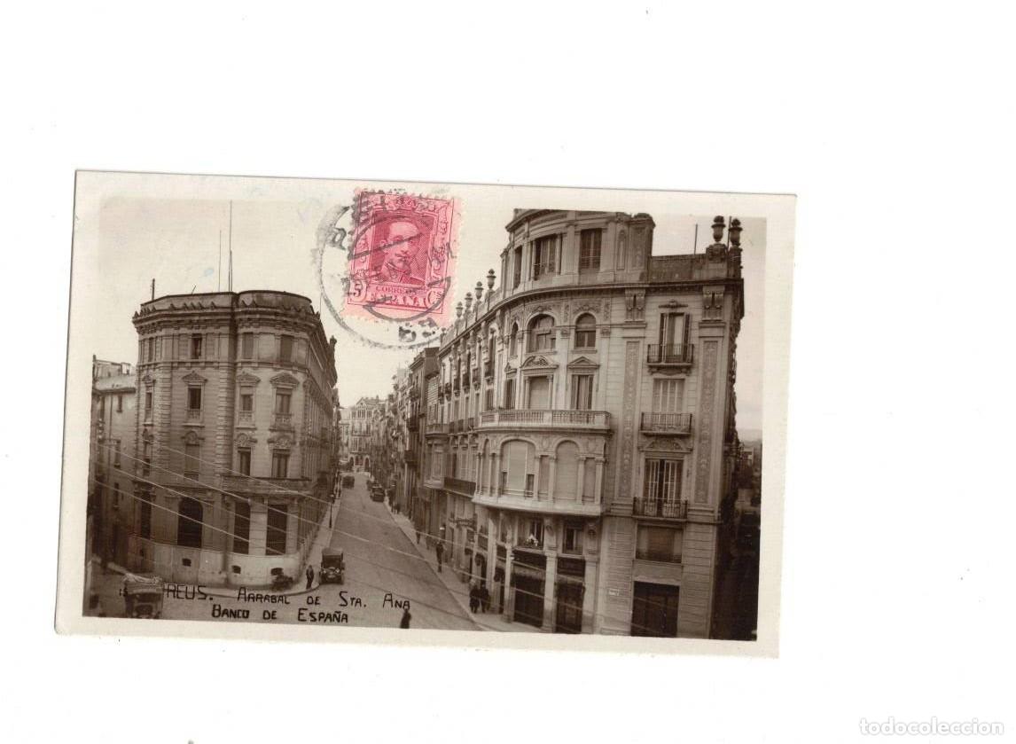 Postales: REUS. ARRABAL DE STA ANA. BANCO DE ESPA&Ntilde;A.