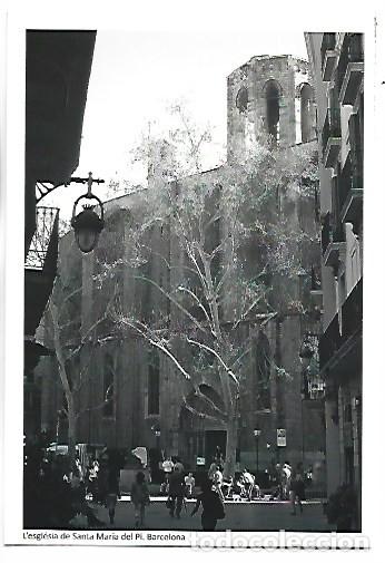 Postales: L&acute;ESGLESIA PARROQUIAL DE SANTA MARIA DEL PI DES DE LA PLA&Ccedil;A SANT JOSEP ORIOL.- BARCELONA