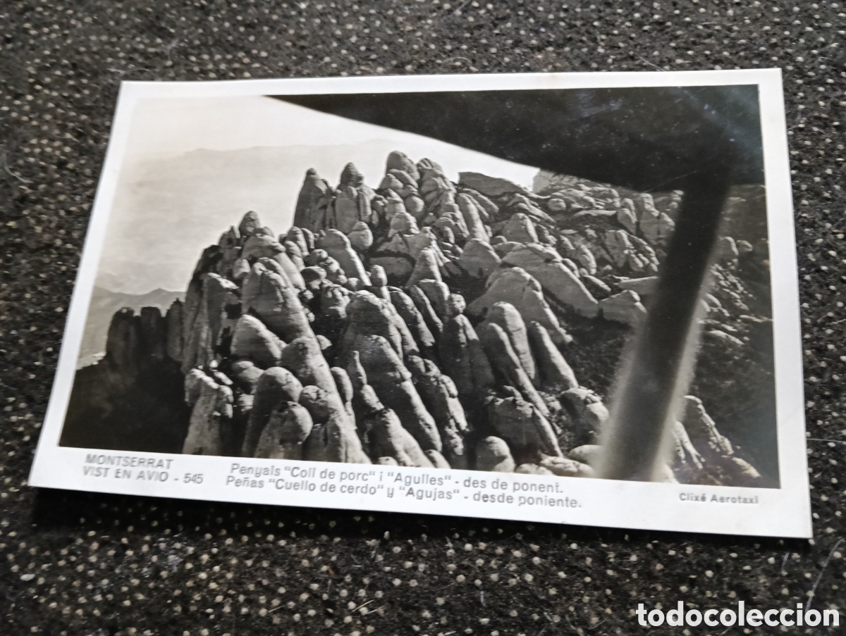 Postales: Montserrat visto en avi&oacute;n, Pe&ntilde;as del Coll de Porc, cuello de puerco, i Agulles de Llevant
