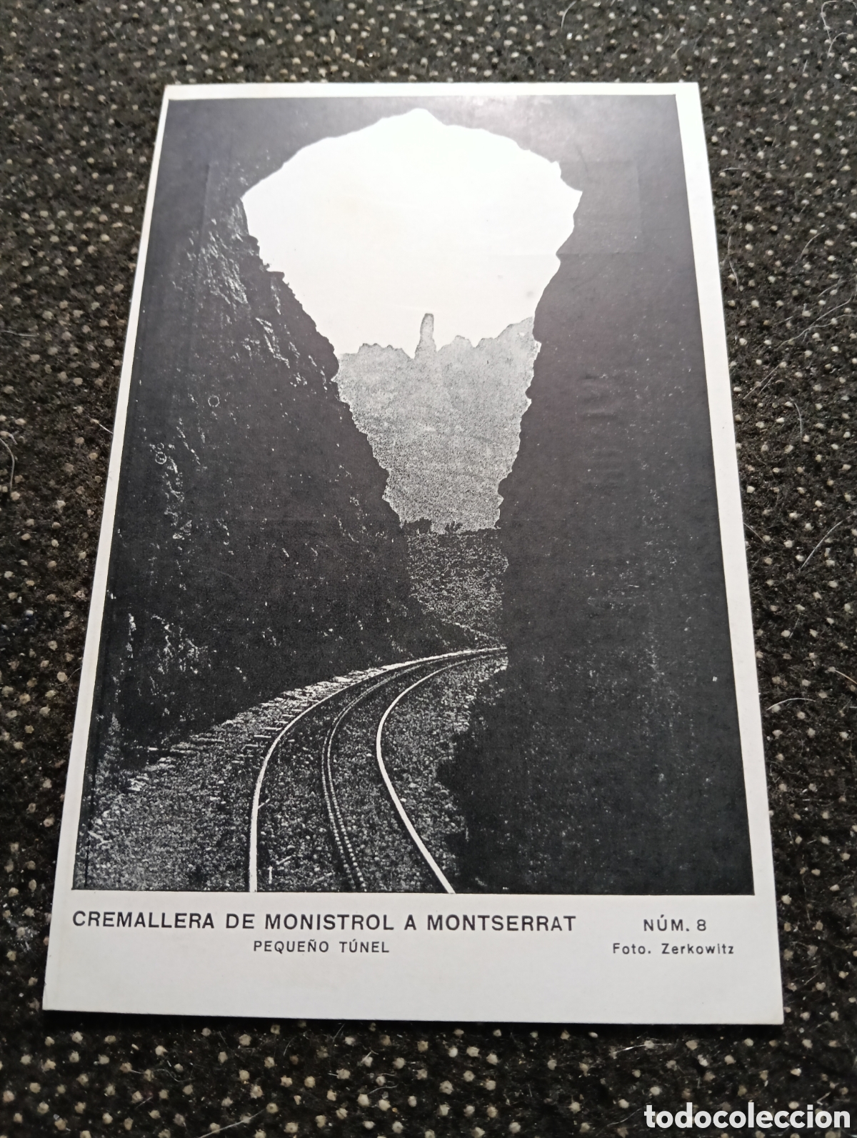 Postales: Postal de Montserrat, cremallera de Monistrol a Montserrat, peque&ntilde;o t&uacute;nel