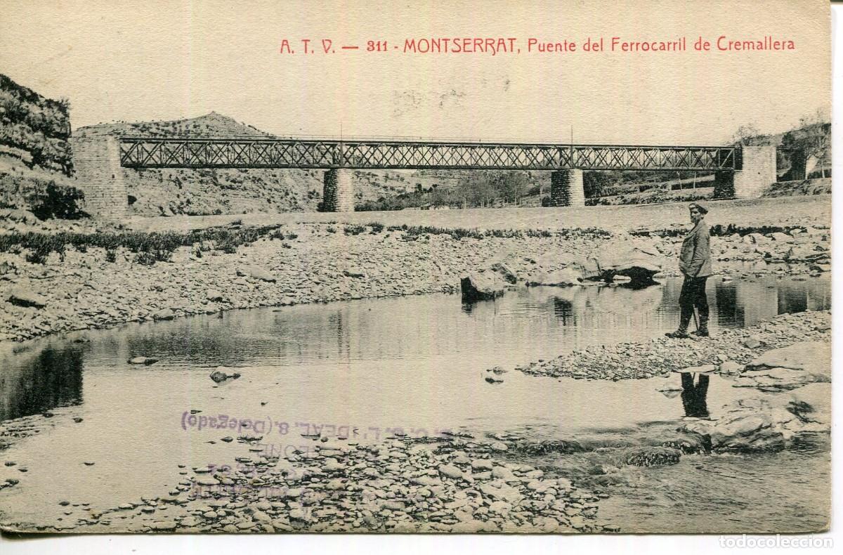 Postales: MONTSERRAT-PUENTE DEL FERROCARRIL DE CREMALLERA-ATV- 311
