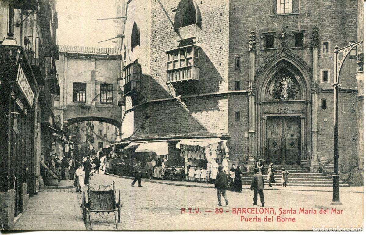 Postales: BARCELONA-SANTA MARIA DEL MAR-PUERTA DEL BORNE-ATV-89