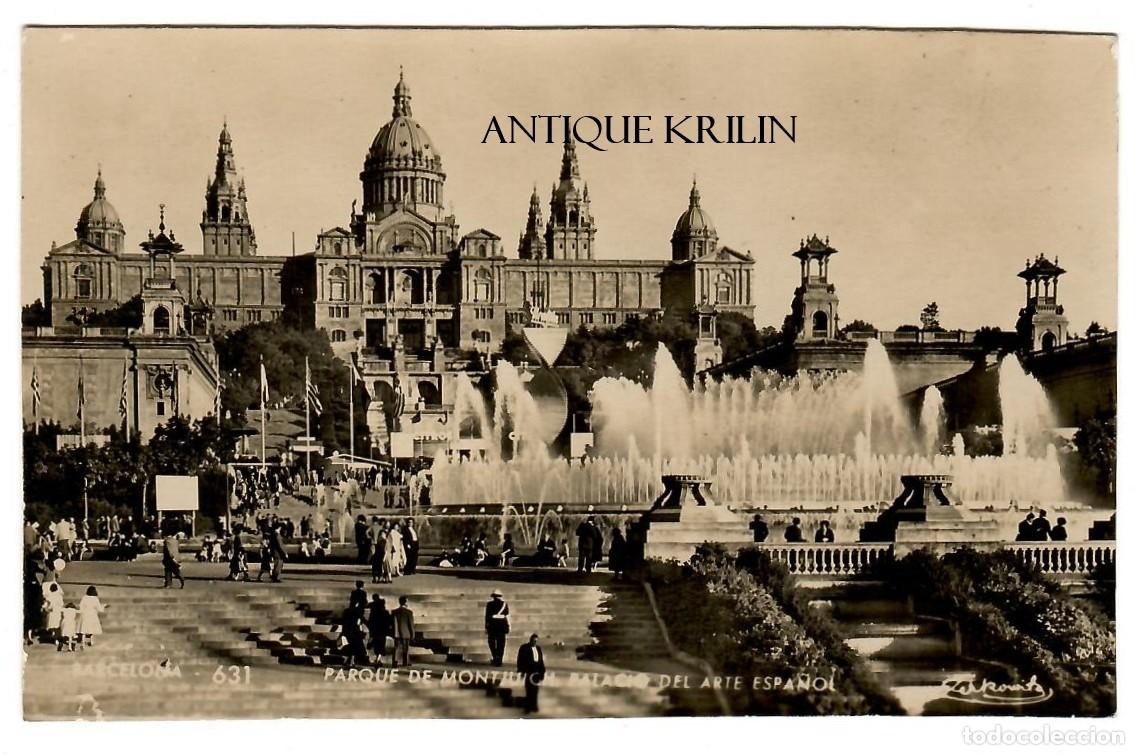 Postales: BARCELONA N&ordm; 631 PARQUE MONTJUICH , PALACIO ARTE ESPA&Ntilde;OL / ZERKOWITZ / SIN FRANQUEAR