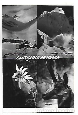 Postales: 4 VISTAS DE NURIA: COLLADO DE FINESTRELLES - QUITANIEVES F.C. DE NURIA - SARRIO.- SANTUARIO DE NURIA