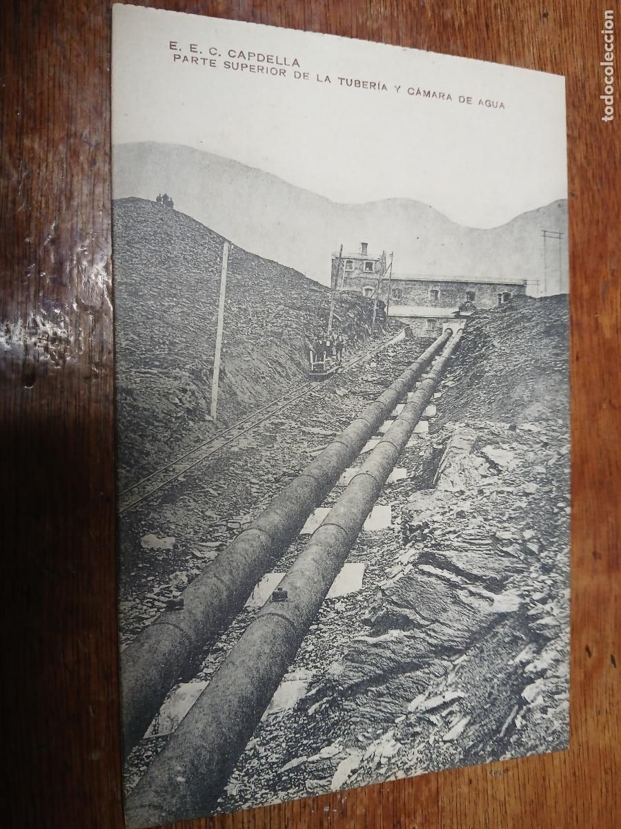 Postales: postal e.e.c. capdella, cabdella, parte superior tuberia y camara de agua