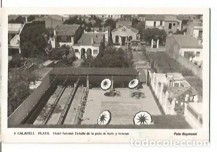 Postales: ANTIGUA POSTAL 8 CALAFELL PLAYA HOTEL SALOME DETALLE DE LA PISTA DE BAILA Y BOLERAS FOTO RAYMOND ESC