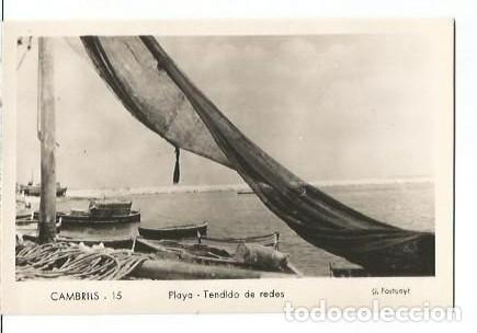 Postales: ANTIGUA POSTAL 15 CAMBRILS PLAYA TENDIDO DE REDES J FORTUNY SIN CIRCULAR