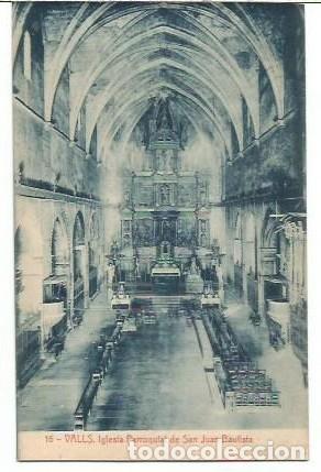 Postales: ANTIGUA POSTAL 16 VALLS IGLESIA PARROQUIAL DE SAN JUAN BAUTISTA MASDEU 10738 FOTOTI&Igrave;A THOMAS
