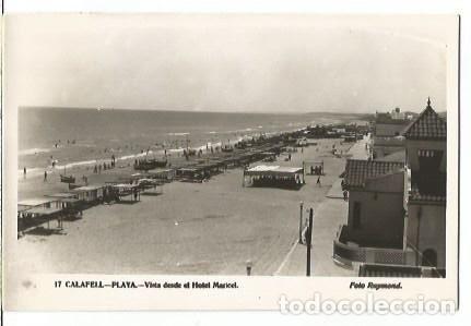 Postales: ANTIGUA POSTAL 17 CALAFELL PLAYA VISTA DESDE EL HOTEL MARICEL FOTO RAYMOND ESCRITA 1954