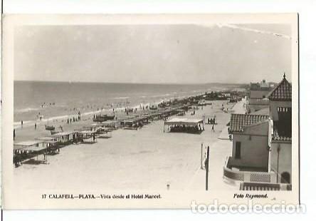 Postales: ANTIGUA POSTAL 17 CALAFELL PLAYA VISTA DESDE EL HOTEL MARICEL FOTO RAYMOND