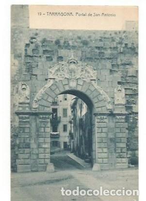 Postales: ANTIGUA POSTAL 19 TARRAGONA PORTAL DE SAN ANTONIO R A PAPELERIA MODERNA TARRAGONA