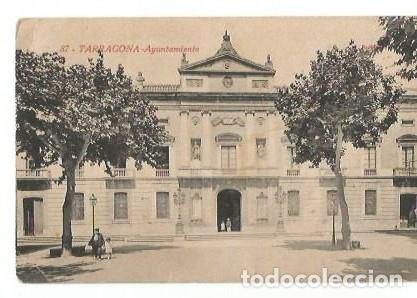 Postales: ANTIGUA POSTAL 87 TARRAGONA AYUNTAMIENTO ROISIN ESCRITA 1927