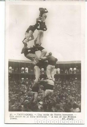 Postales: ANTIGUA POSTAL 91 TARRAGONA UNA CAIDA DE TORRES HUMANAS ED DEGEY ESCRITA 1953