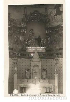 Postales: ANTIGUA POSTAL CALAFELL CAPILLA DEL SANATORIO DE S JUAN DE DIOS ED SOLER ESCRITA 1954