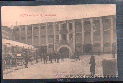 Postales: TARJETA POSTAL DE CEUTA - CUARTEL DE INTENDENCIA - Foto 1