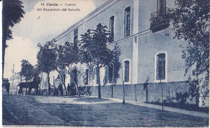 Postales: POSTAL CEUTA CUARTEL DEL REGIMIENTO SERRALLO. SIN CIRCULAR. - Foto 1