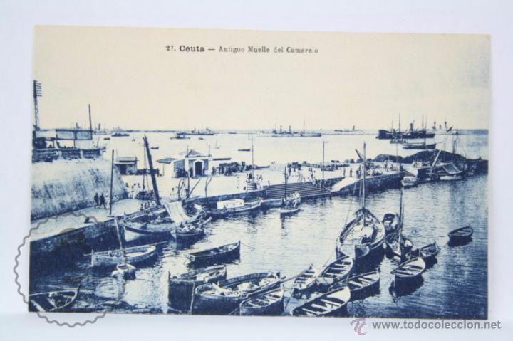 Postales: Antigua Postal - 27. Ceuta. Antiguo Muelle del Comercio - Sin Circular - Foto 1