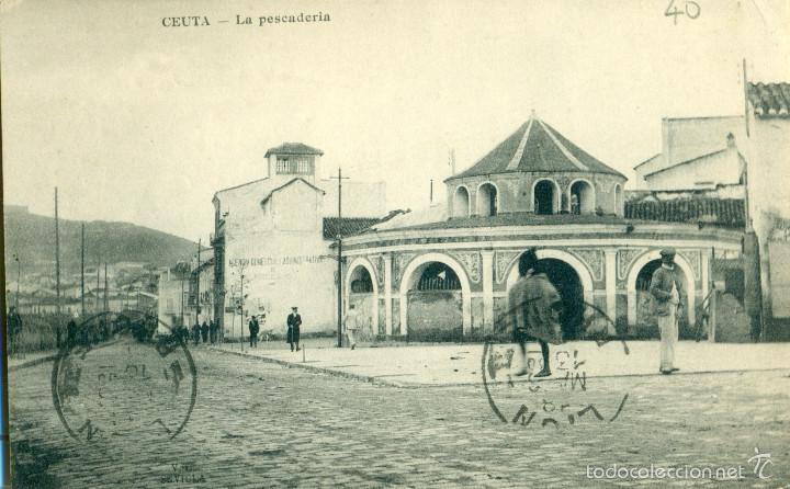Postales: CEUTA. LA PESCADERIA. CIRCULADA EN 1913. - Foto 1