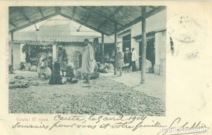 Postales: CEUTA EL SOCO ZOCO. CIRCULADA EN 1904 A FRANCIA. - Foto 1