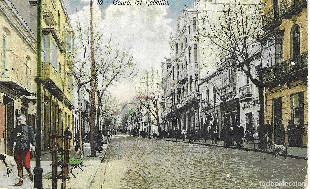 Postales: CEUTA - 10. EL REBELL&Iacute;N - CIRCULADA - Foto 1