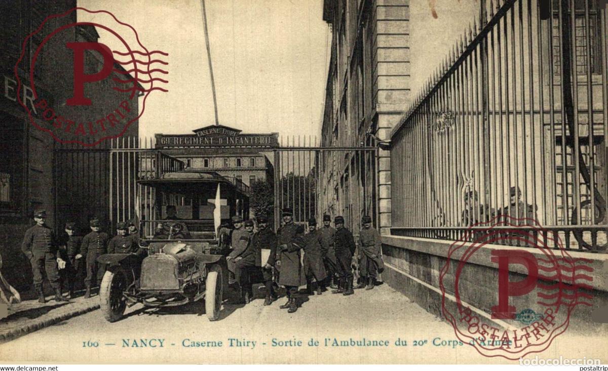 Postcards: NANCY - Caserne THIRY - Sortie de l Ambulance du 20 &deg; Corps d Arm&eacute;e