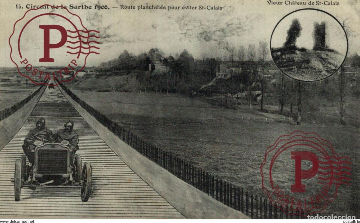 Postcards: Circuit de la Sarthe 1906 ROUTE PLANCHEIEE POUR EVITER ST CALAIS PNEU MICHELIN
