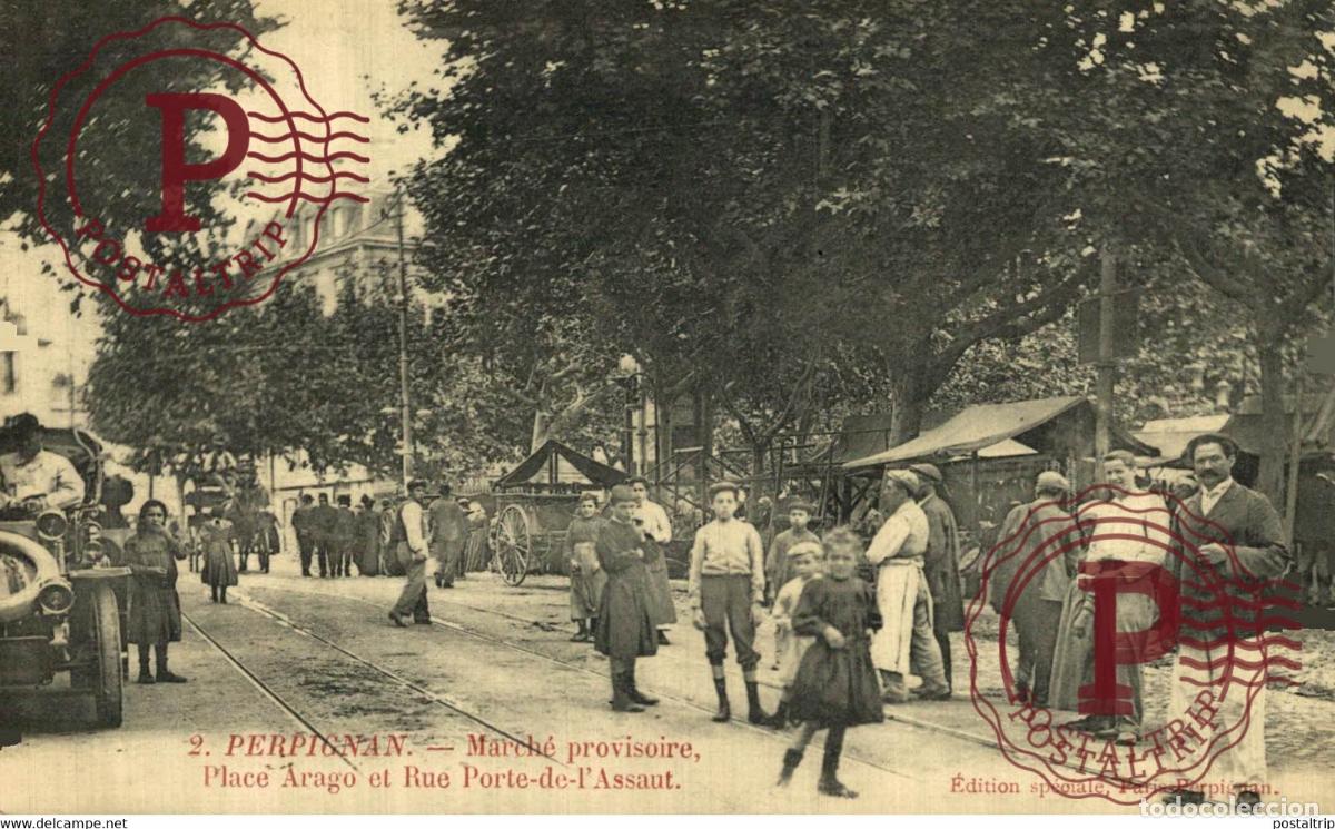 Postales: PERPIGNAN - &eacute;dition sp&eacute;ciale 2 - march&eacute; provisoire - place arago RUE PORTE DE LASSAUT l AUTOMOBILE