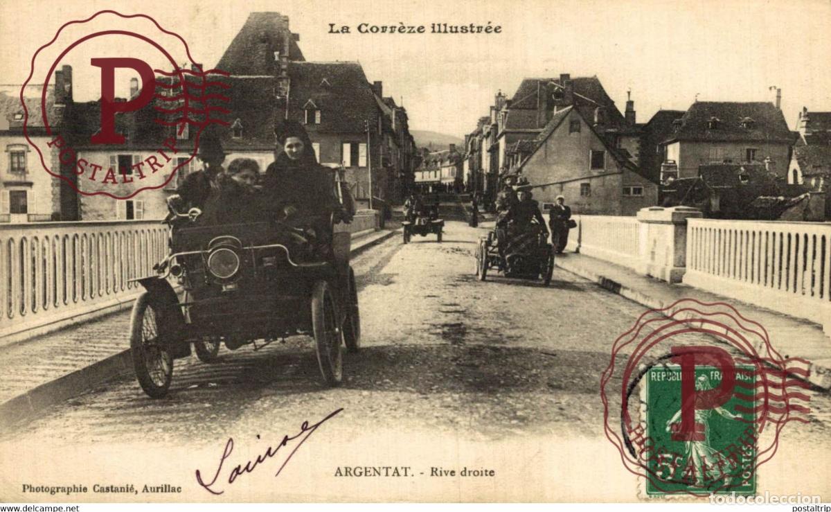 Cartes Postales: ARGENTAT - Rive droite - Automobiles - Pr&eacute;curseur voyag&eacute;