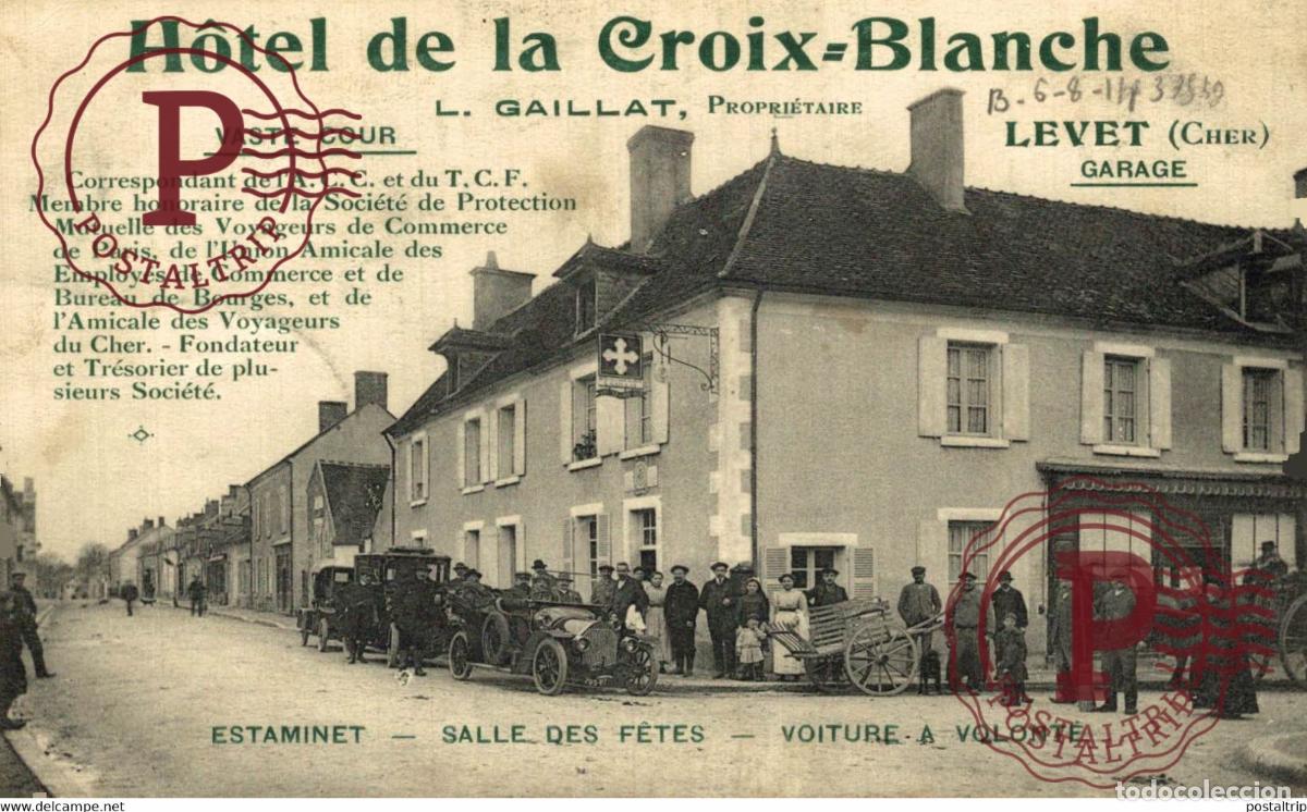 Postales: LEVET - H&ocirc;tel de la CROIX-BLANCHE - L. Gaillat Propri&eacute;taire - Estaminet, Salle des F&ecirc;tes AUTOMOBILE