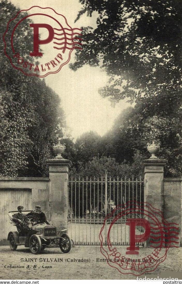 Postales: CALVADOS - SAINT SYLVAIN - entr&eacute;e du ch&acirc;teau de Fosse AUTOMOBILE VOITURE AUTOMOBILES