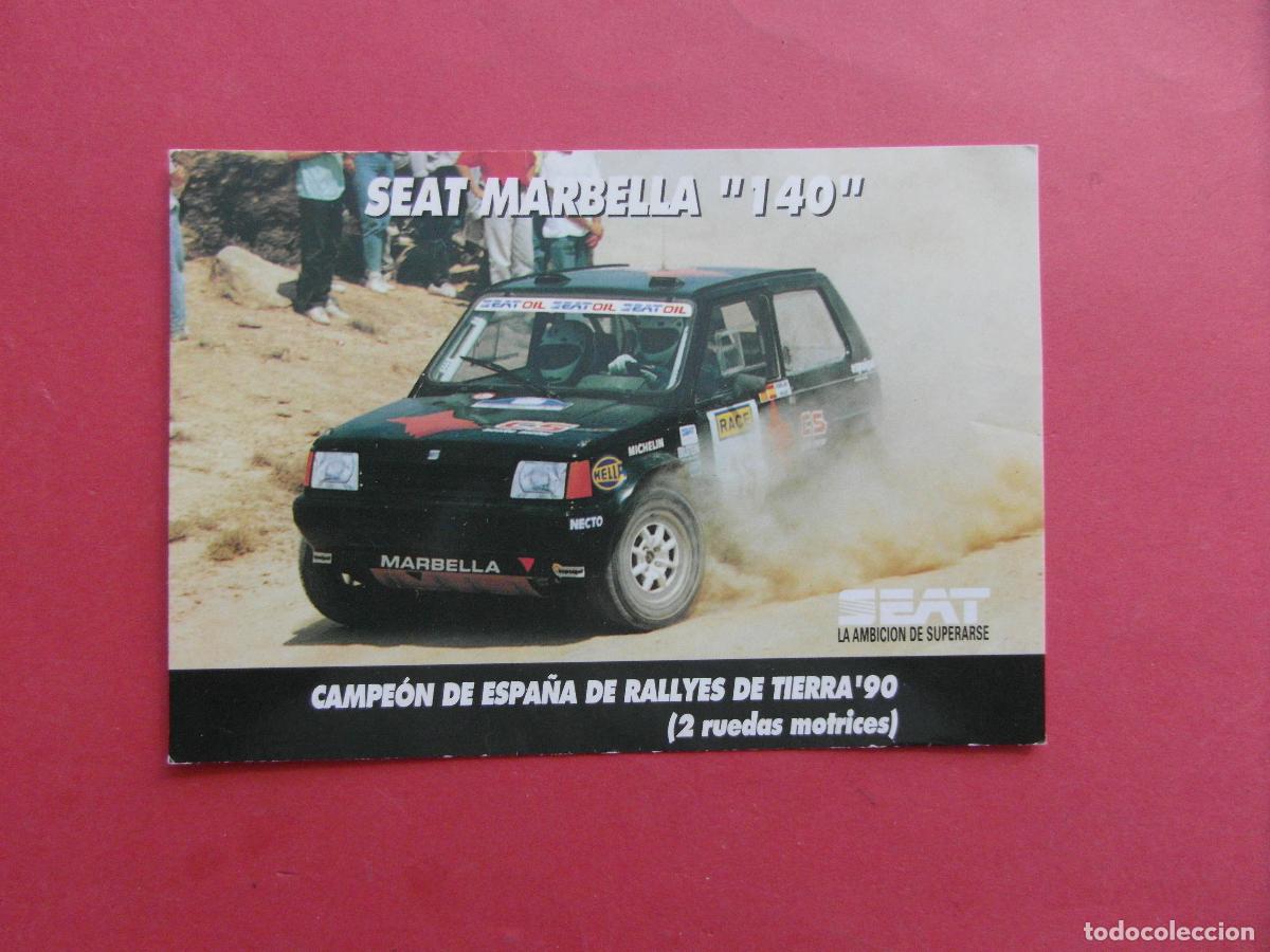 Postales: 1 POSTAL SEAT MARBELLA 140 CAMPEON ESPA&Ntilde;A RALLYES DE TIERRA 1990 - SIN USAR REVISA FOTOS