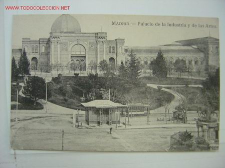 Postales: MADRID PALACIO DE LA INDUSTRIA Y DE LAS ARTES - Foto 1