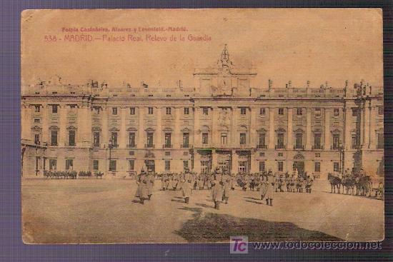 Postais: TARJETA POSTAL DE MADRID.538.PALACIO REAL,RELEVO DE GUARDIA.FOTPIA.CASTA&Ntilde;EIRA, ALVAREZ Y LEVENFELD.