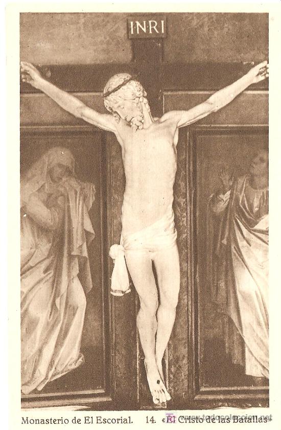 Postcards: MONASTERIO DEL ESCORIAL, EL CRISTO DE LAS BATALLAS - HAUSER Y MENET N&ordm; 14