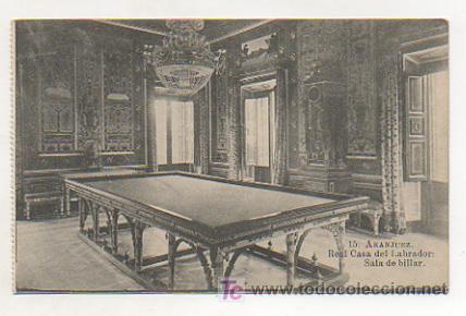 Postcards: ARANJUEZ. REAL CASA DEL LABRADOR: SALA DE BILLAR. (FOTOTIPIA J. ROIG).