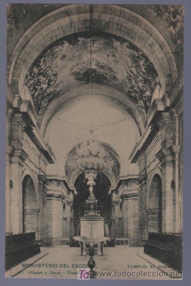 Cartoline: TARJETA POSTAL DEL MONASTERIO DEL ESCORIAL. TEMPLO EL CORO. HAUSER Y MENET. 727. REVERSO NO DIVIDIDO