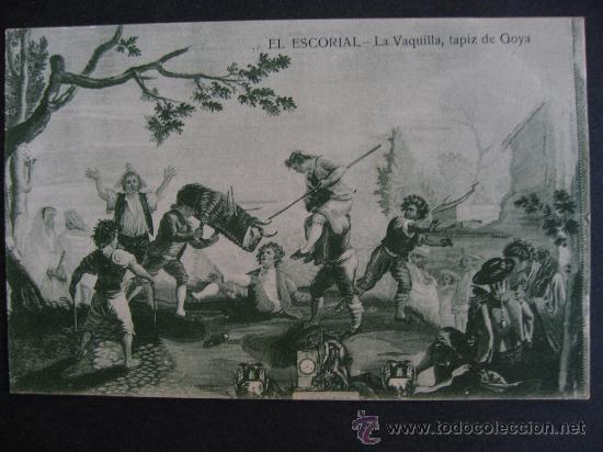 Postkarten: EL ESCORIAL,LA VAQUILLA,TAPIZ DE GOYA.