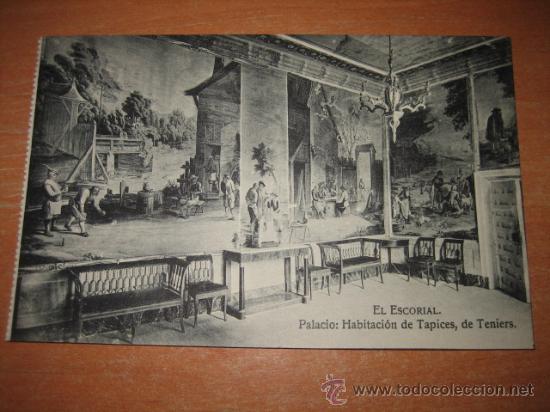 Postales: EL ESCORIAL .PALACIO:HABITACION DE TAPICES,DE TENIERS...ARTURO SERRANO