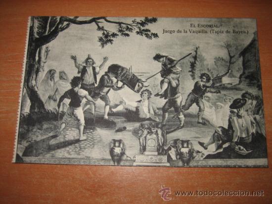 Postales: EL ESCORIAL .JUEGO DE LA VAQUILLA(TAPIZ DE BAYEU)...ARTURO SERRANO